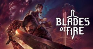 Blades of Fire inova ao focar na forja e gestão de armas no soulslike indie